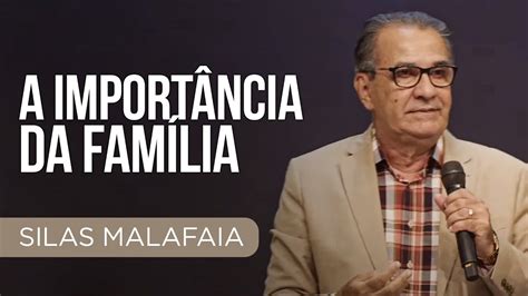 Pastor Silas Malafaia A importância da família YouTube