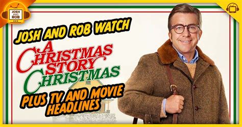 Rob And Josh Watch A Christmas Story Christmas Tv And Movie Headlines