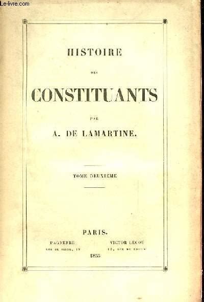 Histoire Des Constituants Histoire De La Revolution Francaise Tome