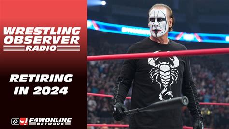 Sting Is Retiring In 2024 Wrestling Observer Radio YouTube