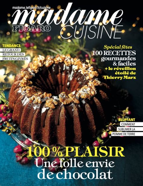 Découvrez Le Hors Série Cuisine De Madame Figaro Au Sommaire Thierry