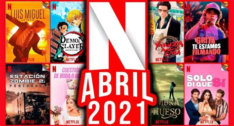 Estrenos Series Y Películas De Netflix Para Abril Del 2021