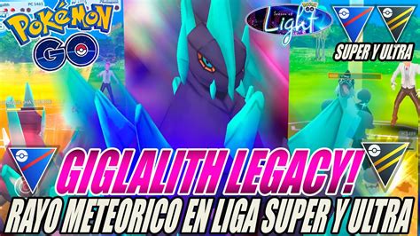 ¡gigllith Legacy Con Rayo Meteorico En Liga Super Y Liga Ultra 2500 Go