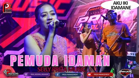 Dangdut Koplo Terbaru 2023 Pemuda Idaman Selly Priza Priza Music