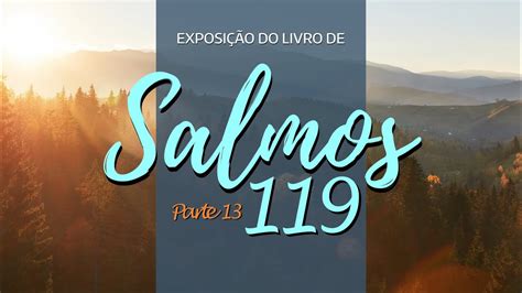 Exposi O Em Salmos Mem Pr Quila Cabral Youtube