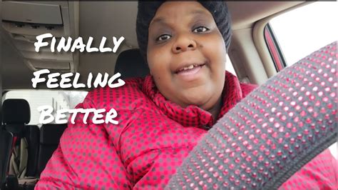 Finally Feeling Better Vlog Youtube