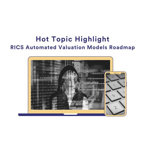 Hot Topic Highlight Rics Automated Valuation Models Roadmap