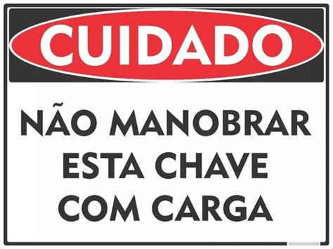 Placa Cuidado N O Manobrar Esta Chave Carga Aluplacas