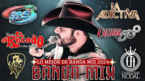 LO MAS ROMANTICAS BANDA MS LA ADICTIVA LA ARROLLADORA CALIBRE 50