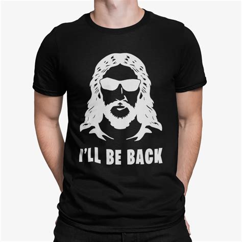 Jesus Ill Be Back Shirt