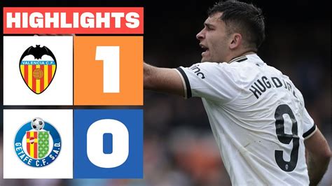 VALENCIA CF 1 0 GETAFE CF RESUMEN LALIGA EA SPORTS YouTube