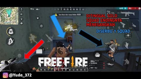 Ditinggal Solo Vs Squad Endingnya Menegangkan Garena Free Fire Youtube