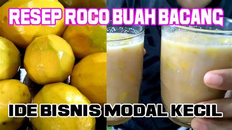 Resep Jitu Cara Membuat Roco Buah Bacang Ambacang Pakel Yang Segar