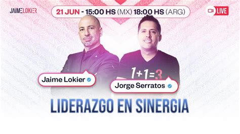 Liderazgo En Sinergia Con Jorge Serratos YouTube