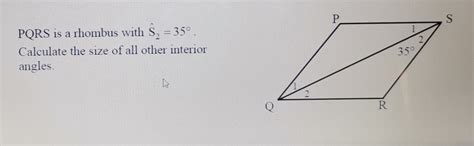 Solved PQRS Is A Rhombus With S 2 35 Calculate The Size Of All Other