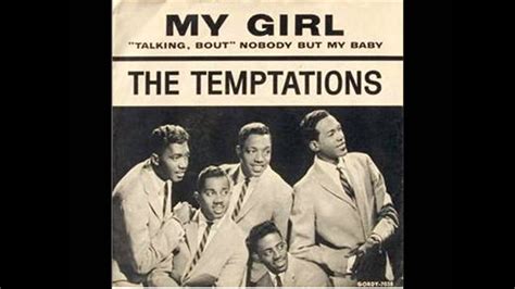 My Girl The Temptations 1964 Youtube