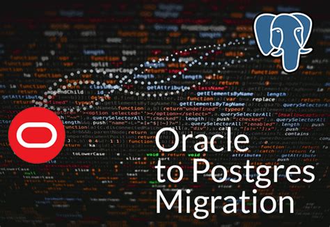 Oracle To Postgres Migration The Whys Hows Bryteflow