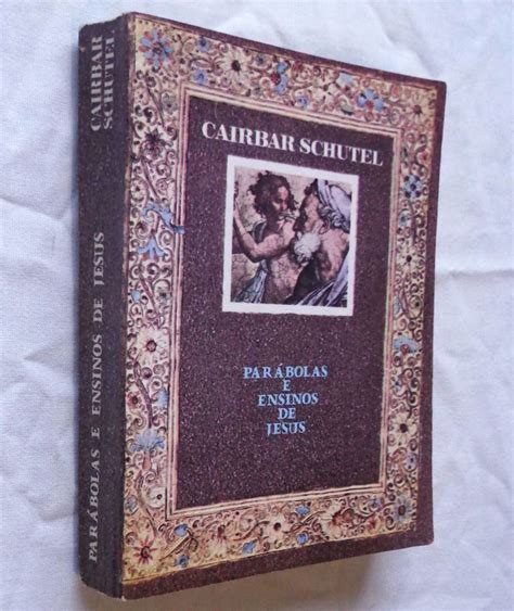 Parábolas e Ensinos de Jesus Cairbar Schutel Livro Editora O