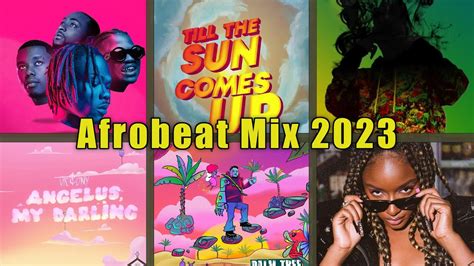 Afrobeat Party Latest Afrobeat Naija Mixtape Summer Afrobeats Mix