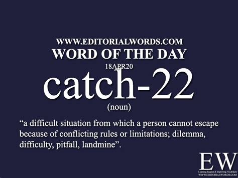 Word Of The Day Catch 22 18apr20 Editorial Words