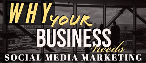 Why Your Business Needs Social Media Marketing Start Your Online Business