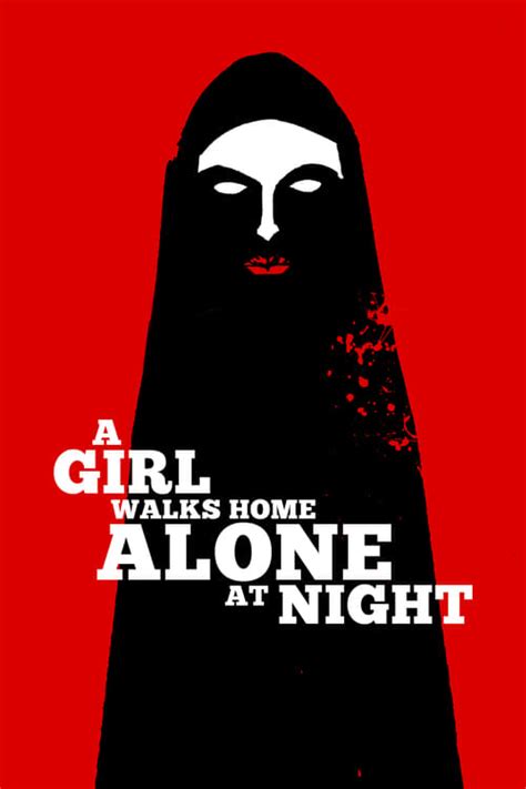 A Girl Walks Home Alone at Night (2014) — The Movie Database (TMDB)