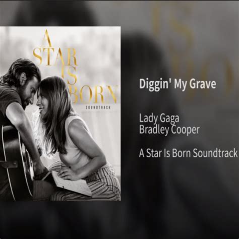 Lady Gaga Bradley Cooper Diggin My Grave Sheet Music For Piano With