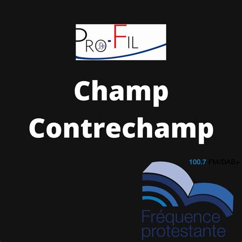 Champ Contrechamp Fr Quence Protestante