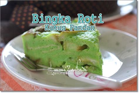 Home Sweet Home Bingka Roti Kukus Pandan