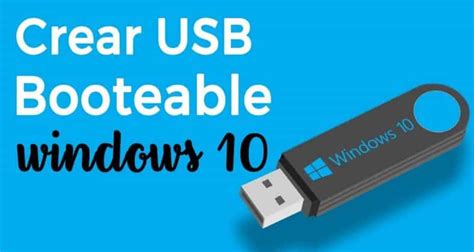 ¡consejos Para Crear Un Usb Booteable Para Windows 10