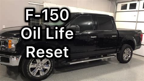 2018 2019 Ford F 150 Oil Life Reset Procedure Youtube