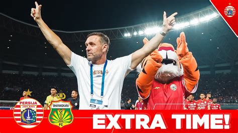 Extra Time Persija Jakarta Vs Bhayangkara Fc Bri Liga