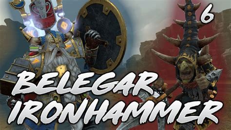 Belegar Ironhammer Old World Mod Campaign 6 Total War Warhammer 3