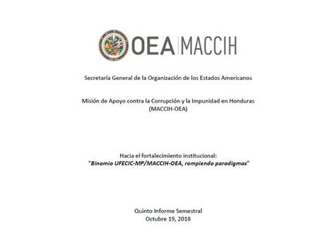 Maccih Informe Ante La Oea C Mo Califica El Trabajo De Esta Misi N