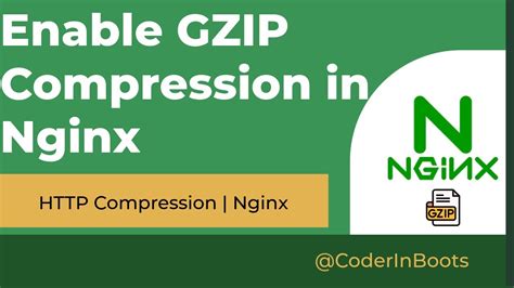 How To Enable GZIP Compression In Nginx I Benefits Of