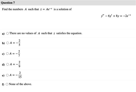 Solved Find The Numbers A Such That Z Ae−x Is A Solution Of