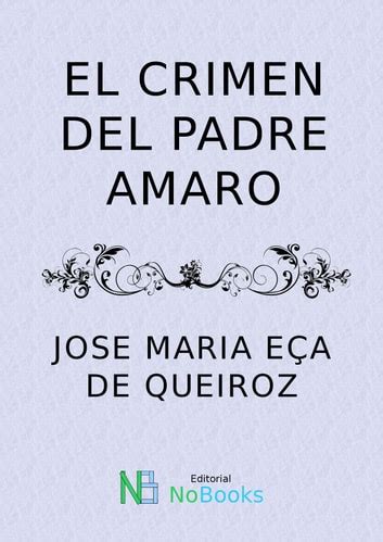 El crimen del padre Amaro eBook by Jose Maria Eça de Queiroz EPUB