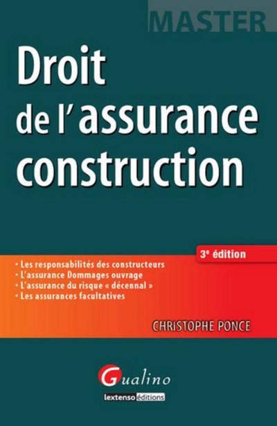 Droit de l assurance construction Les responsabilités des constructeurs