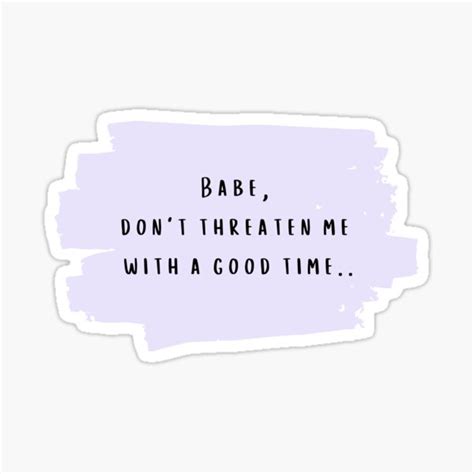 "Babe Dont Threaten Me With a Good Time Taylor Swift Lover Album lyrics" Sticker for Sale by ...