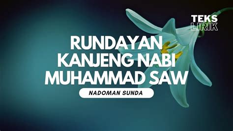 Nadoman Rundayan Kanjeng Nabi Muhammad Saw Teks Lirik Sunda Dadan