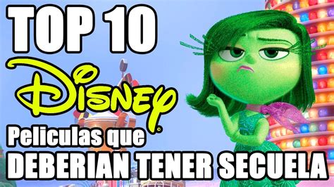 Top 10 Peliculas De Disney Que Necesitan Una Secuela Youtube