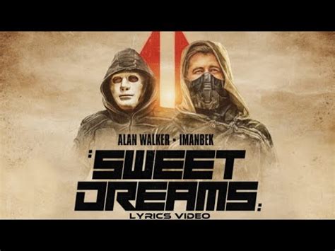 Alan Walker X Imanbek Sweet Dreams Lyrics Youtube