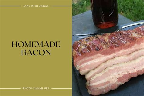 22 Bacon Cure Recipes That Will Sizzle Your Taste Buds! | DineWithDrinks