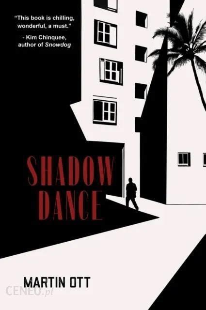 Shadow Dance Ott Martin Literatura Obcojęzyczna Ceny I Opinie