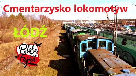 Cmentarzysko lokomotyw Łódź Olechów YouTube