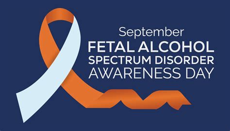 International Fetal Alcohol Spectrum Disorder Awareness Month Is