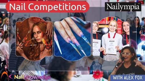 Nail Competitions Unveiled - NailKnowledge