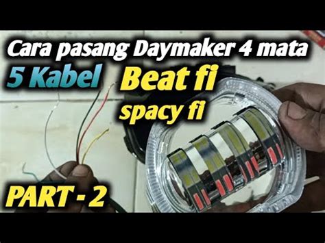 Cara Pasang Lampu Daymaker 4 Mata 5 Kabel Part 2 YouTube