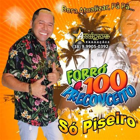 FORRO 100 PRECONCEITO SO PISEIRO 2020 Forró Sua Música