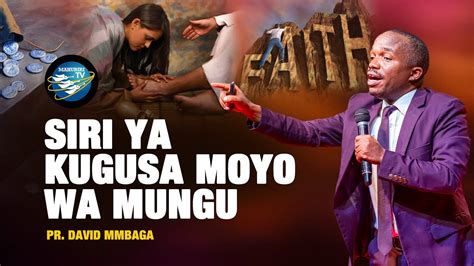 Live Siri Ya Kugusa Moyo Wa Mungu Pr David Mmbaga Youtube